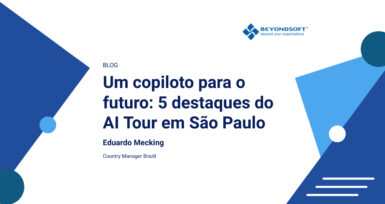 Capa do blog da Beyondsoft com o título "Um copiloto para o futuro: 5 destaques do AI Tour em S?o Paulo", escrito por Eduardo Mecking, Country Manager Brazil.