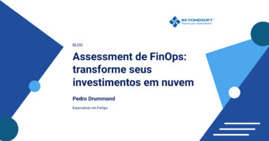 Imagem com o título "Assessment de FinOps: transforme seus investimentos em nuvem", escrito por Pedro Drummond, especialista em FinOps. A imagem possui elementos gráficos em azul.